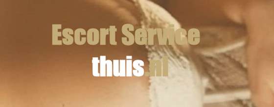 Escort Service Thuis